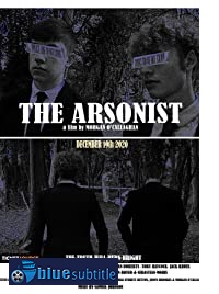 دانلود کامل زیرنویس فارسی فیلم The Arsonist 2020