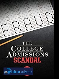 دانلود کامل زیرنویس فارسی فیلم The College Admissions Scandal 2019