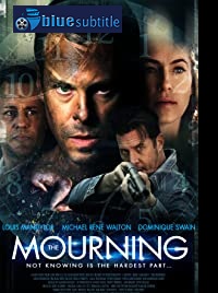 دانلود کامل زیرنویس فارسی فیلم The Mourning 2015