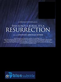 دانلود کامل زیرنویس فارسی فیلم This Is Not a Burial, It’s a Resurrection 2019