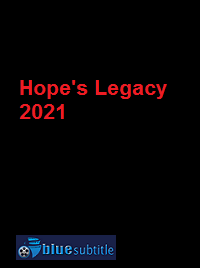 دانلود کامل زیرنویس فارسی فیلم Hope’s Legacy 2021