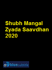 دانلود کامل زیرنویس فارسی فیلم Shubh Mangal Zyada Saavdhan 2020