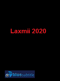 دانلود کامل زیرنویس فارسی فیلم Laxmii 2020