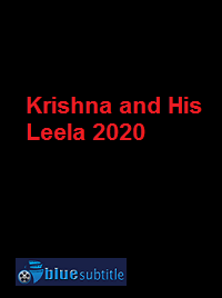 دانلود کامل زیرنویس فارسی فیلم Krishna and His Leela 2020