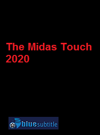 دانلود کامل زیرنویس فارسی فیلم The Midas Touch 2020