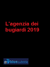 دانلود کامل زیرنویس فارسی فیلم L’agenzia dei bugiardi 2019