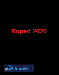 دانلود کامل زیرنویس فارسی فیلم Roped 2020