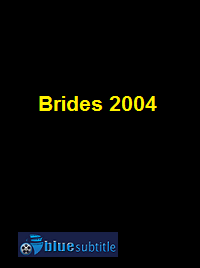 دانلود کامل زیرنویس فارسی فیلم Brides 2004