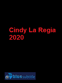 دانلود کامل زیرنویس فارسی فیلم Cindy La Regia 2020