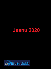 دانلود کامل زیرنویس فارسی فیلم Jaanu 2020