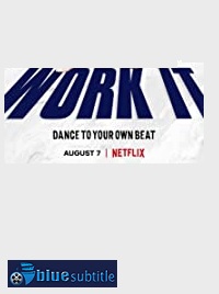 دانلود کامل زیرنویس فارسی فیلم Work It 2020