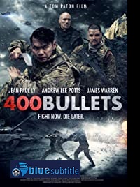 دانلود کامل زیرنویس فارسی فیلم 400Bullets 2021