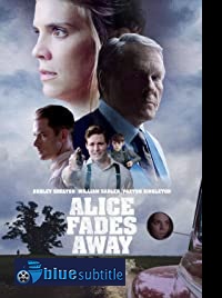 دانلود کامل زیرنویس فارسی فیلم Alice Fades Away 2021