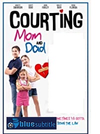 دانلود کامل زیرنویس فارسی فیلم Courting Mom and Dad 2021