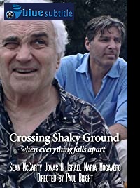 دانلود کامل زیرنویس فارسی فیلم Crossing Shaky Ground 2020
