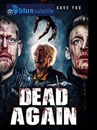 دانلود کامل زیرنویس فارسی فیلم Dead Again 2021