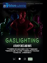 دانلود کامل زیرنویس فارسی فیلم Gaslighting 2021