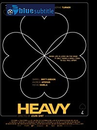 دانلود کامل زیرنویس فارسی فیلم Heavy 2019