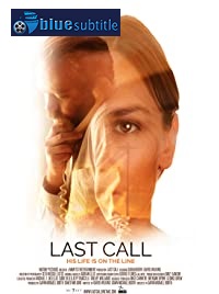 دانلود کامل زیرنویس فارسی فیلم Last Call 2019