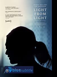 دانلود کامل زیرنویس فارسی فیلم Light from Light 2019