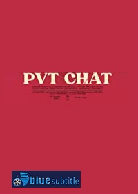 دانلود کامل زیرنویس فارسی فیلم PVT CHAT 2020