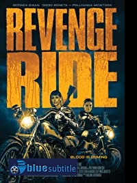 دانلود کامل زیرنویس فارسی فیلم Revenge Ride 2020