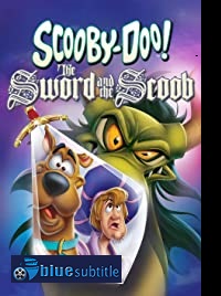 دانلود کامل زیرنویس فارسی انیمیشن Scooby-Doo! The Sword and the Scoob 2021