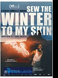دانلود کامل زیرنویس فارسی فیلم Sew the Winter to My Skin 2018