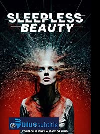 دانلود کامل زیرنویس فارسی فیلم Sleepless Beauty 2020