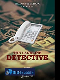 دانلود کامل زیرنویس فارسی فیلم The Landline Detective 2020