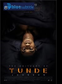 دانلود کامل زیرنویس فارسی فیلم The Obituary of Tunde Johnson 2019