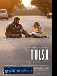 دانلود کامل زیرنویس فارسی فیلم Tulsa 2020