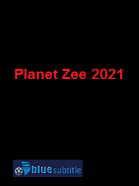دانلود کامل زیرنویس فارسی فیلم Planet Zee 2021