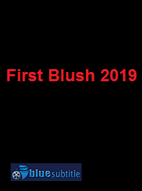 دانلود کامل زیرنویس فارسی فیلم First Blush 2019