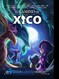 دانلود کامل زیرنویس فارسی انیمیشن Xico’s Journey 2020