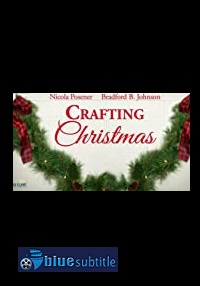 دانلود کامل زیرنویس فارسی فیلم A Crafty Christmas Romance 2020