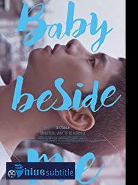دانلود کامل زیرنویس فارسی فیلم Baby Beside Me 2017