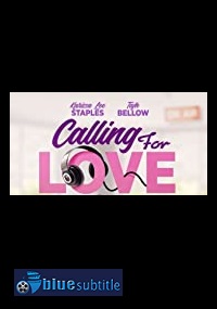 دانلود کامل زیرنویس فارسی فیلم Calling for Love 2020