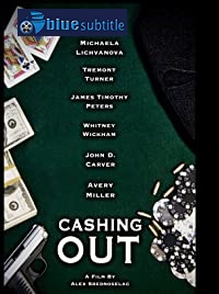 دانلود کامل زیرنویس فارسی فیلم Cashing Out 2020