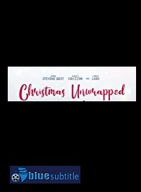 دانلود کامل زیرنویس فارسی فیلم Christmas Unwrapped 2020
