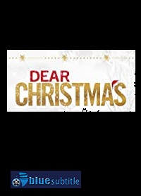 دانلود کامل زیرنویس فارسی فیلم Dear Christmas 2020