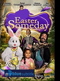 دانلود کامل زیرنویس فارسی فیلم Easter Someday 2021