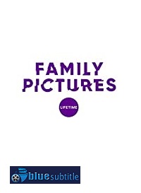 دانلود کامل زیرنویس فارسی فیلم Family Pictures 2019