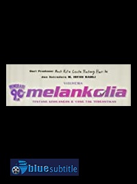 دانلود کامل زیرنویس فارسی فیلم Generasi 90an: Melankolia 2020