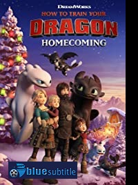 دانلود کامل زیرنویس فارسی انیمیشن How to Train Your Dragon: Homecoming 2019