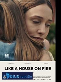 دانلود کامل زیرنویس فارسی فیلم Like a House on Fire 2020