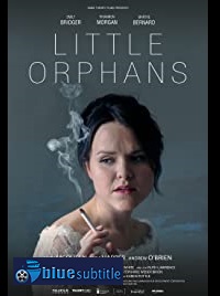 دانلود کامل زیرنویس فارسی فیلم Little Orphans 2020