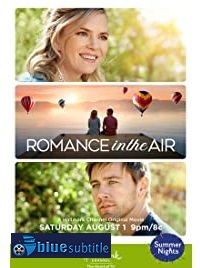 دانلود کامل زیرنویس فارسی فیلم Romance in the Air 2020