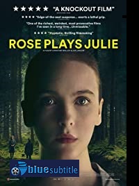 دانلود کامل زیرنویس فارسی فیلم Rose Plays Julie 2019