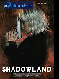 دانلود کامل زیرنویس فارسی فیلم Shadowland 2021